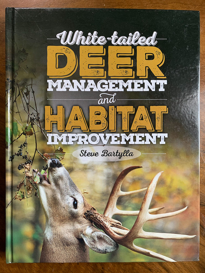 Steve Bartylla – White-tailed Deer Management and Habitat Management is one of the best deer hunting books