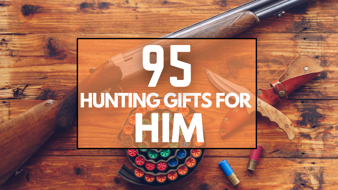 Best Hunting Gifts For Him | Best Gifts For Boyfriend or Husband Thoughtful