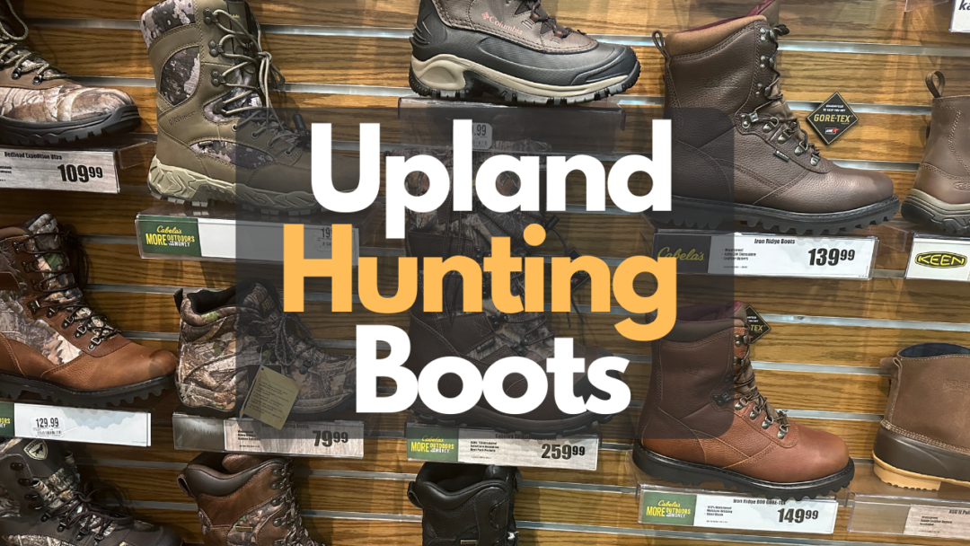 6 Best Upland Hunting Boots For Bird Hunters [2024]